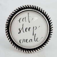 Artist Ring - silver adjustable band EAT SLEEP CREATE handmade crafter maker designer creator craftaholic jewelry gift - size 7 8 9 10 - Constant Baubling